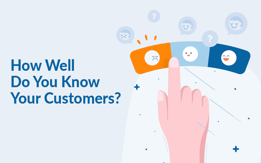 Grow Sales By Finding Out What Your Customers Really Want